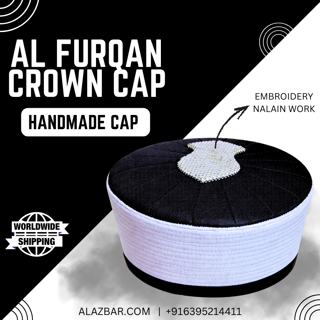 AL FURQAN Crown Style Namaz Cap – Handmade Nalain Shareef Embroidery  Premium Islamic Prayer Cap for Eid, Ramadan & Nikah FROM AL AZBAR